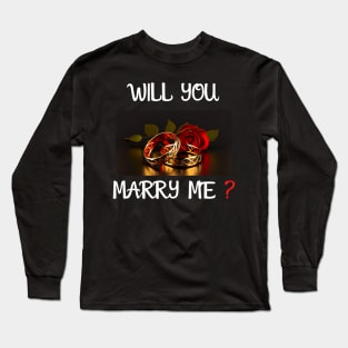 Will You Marry Me? 1 Marriage Proposal Long Sleeve T-Shirt